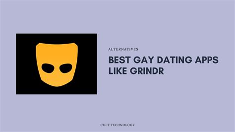 9 Apps Like Grindr Best Gay Dating Apps Of 2024 Cult Technology