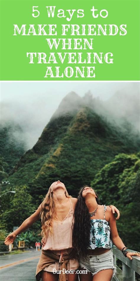 Ways To Make Friends When Traveling Alone Artofit