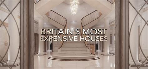 Britain S Most Expensive Houses Season 1 Streaming Online