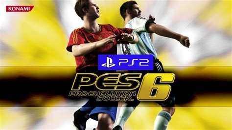 PES 6 PS2 YouTube