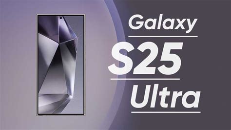 Samsung Galaxy S25 Ultra 5 Reasons To Be Excited About This Flagship