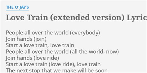 "LOVE TRAIN (EXTENDED VERSION)" LYRICS by THE O'JAYS: People all over ...