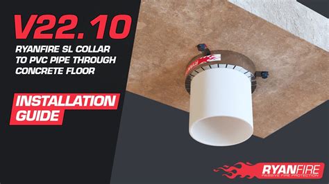 V22 10 SL Collar To PVC Pipe Through Concrete Floor Installation Guide