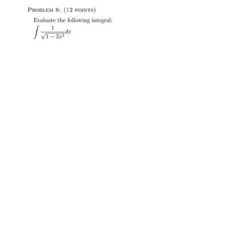 Solved Vi 2x2° Problem 8 12 Points Evaluate The