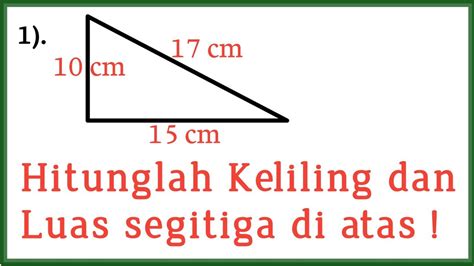 Cara Mudah Menghitung Keliling Dan Luas Segitiga Siku Siku