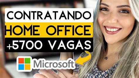 VAGAS TRABALHO REMOTO Na MICROSOFT 100 HOME OFFICE MUNDO TODO Mari