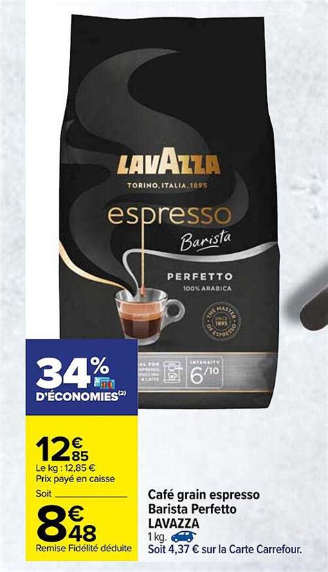 Offre Café Grain Espresso Barista Perfetto Lavazza chez Carrefour