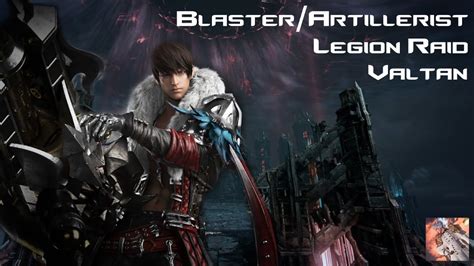 Lost Ark 1415 Legion Raid Valtan Blaster Artillerist Youtube