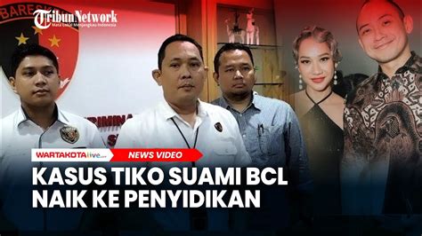 Kasus Tiko Suami Bcl Naik Ke Penyidikan Dugaan Penggelapan Uang Youtube