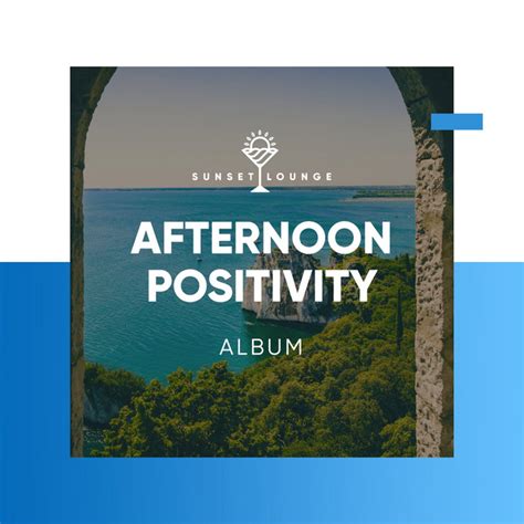 Afternoon Positivity Album Album By Lounge Bar Ibiza Spotify