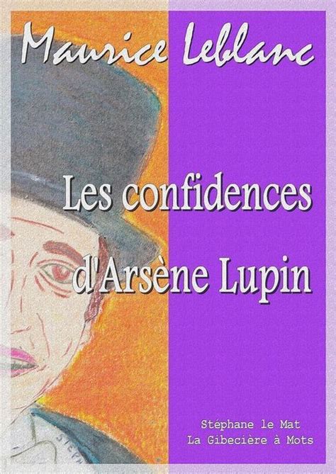 Les confidences d Arsène Lupin ebook Maurice Leblanc 9782374630410