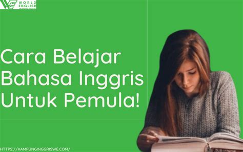 7 Cara Dasar Belajar Bahasa Inggris Untuk Pemula Paling Efektif