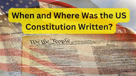 When and Where Was the US Constitution Written? - Constitution of the United States