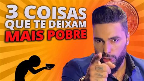 3 MANIAS DE POBRE Que Te Deixam Cada Vez MAIS POBRE YouTube