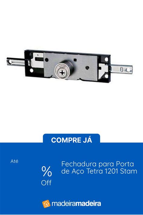 Fechadura para Porta de Aço Tetra 1201 Stam MadeiraMadeira