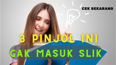 3 Aplikasi Pinjol Legal Ini Tidak Masuk SLIK OJK YouTube