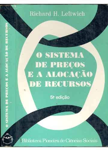 Sebo Do Messias Livro O Sistema De Pre Os E A Aloca O De Recursos