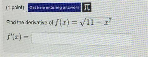 Solved Find The Derivative Fx Squareroot 11 X7 Fx