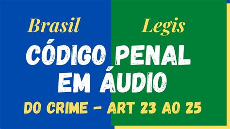 C Digo Penal Em Udio Atualizado Parte Geral Do Crime Art