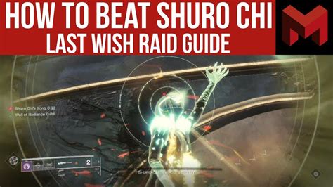 Destiny 2 Forsaken Last Wish Raid Guide How To Beat Shuro Chi Youtube