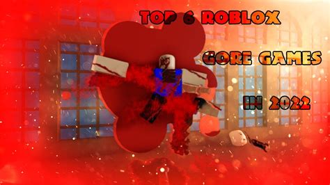 Top Roblox Gore Games In Youtube