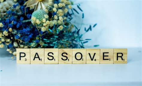 Passover Traditions Around The World Adventure Girl