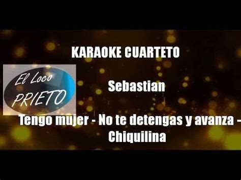 KARAOKE Sebastian Intro Tengo Mujer No Te Detengas Y Avanza