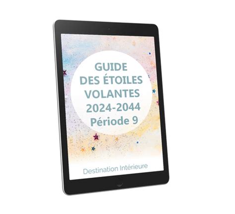 GUIDE Étoiles Volantes Annuelles Période 9 2024 à 2044