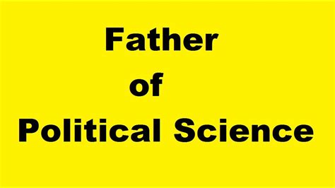 Father Of Political Science YouTube