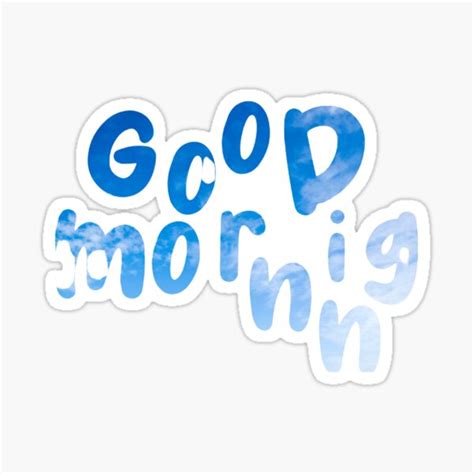 Good Morning Sticker For Sale By Thefreak91 Redbubble