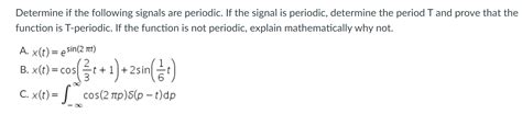 Solved Determine If The Following Signals Are Periodic If