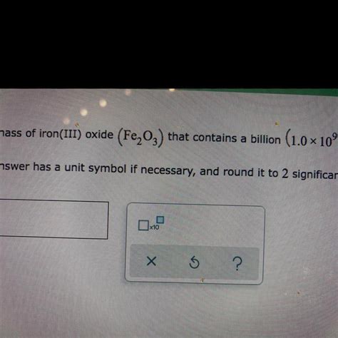 Calculator The Mass Of Iron III Oxide Fe2O3 That Contains A