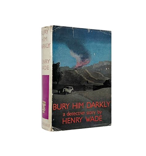 Bury Him Darkly by Henry Wade: Very Good Hardcover (1936) 1st Edition