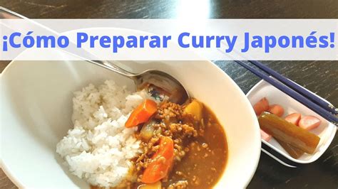 Cómo Preparar Curry Japonés Kare Raisu YouTube