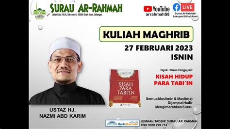 Live Arrahmahs Kuliah Maghrib Ust Hj Nazmi Abd Karim Februari