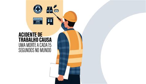 Conhe A As Principais Causas De Acidentes Do Trabalho No Brasil Segvida