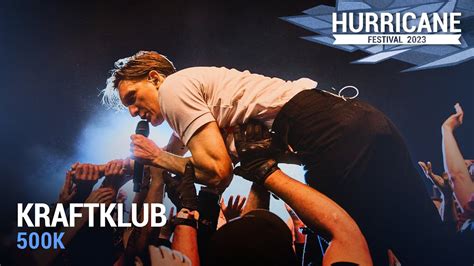 Kraftklub 500k Live At Hurricane Festival 2023 YouTube