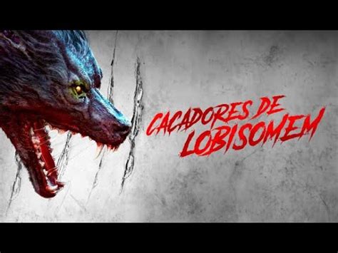 Caçadores de Lobisomem The Hunting Trailer Dublado YouTube