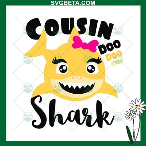 Cousin Shark Doo Doo Svg Cousin Shark Svg Png Dxf Cut File For Cricut