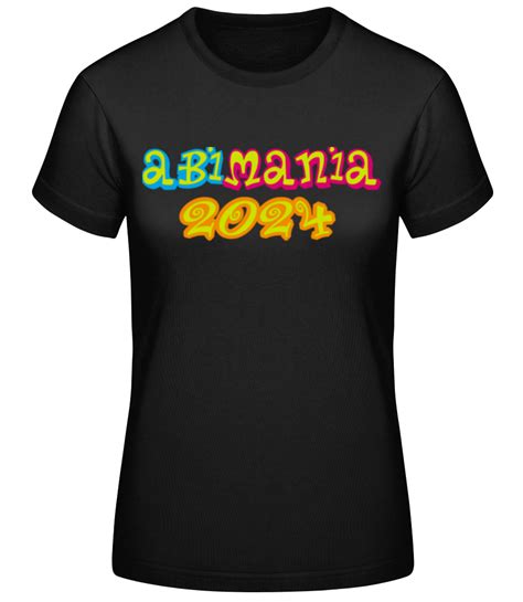 Abi Mania Frauen Basic T Shirt Shirtinator