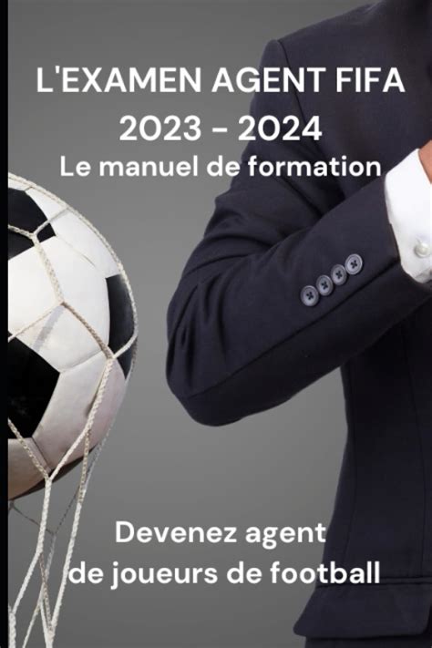 L Examen Agent FIFA 2023 2024 Le Manuel De Formation Amazon Co Uk