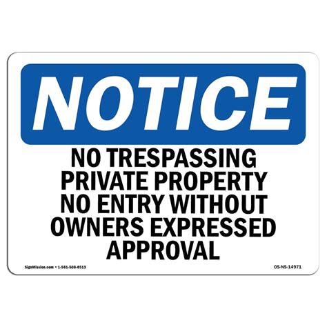 OSHA Notice No Trespassing Private Property No Entry Sign Heavy