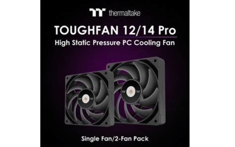 Thermaltake Introduces The New Toughfan 1214 Pro Pc Cooling Fan