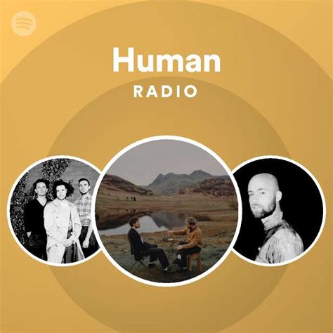 Human Radio Playlist By Spotify Spotify