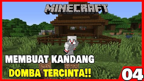 Membuat Kandang Domba Termezink Minecraft Survival Indonesia