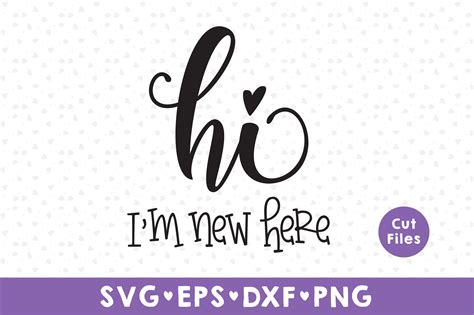 Hi I M New Here Svg Hello World Svg Dxf Svg Png Etsy