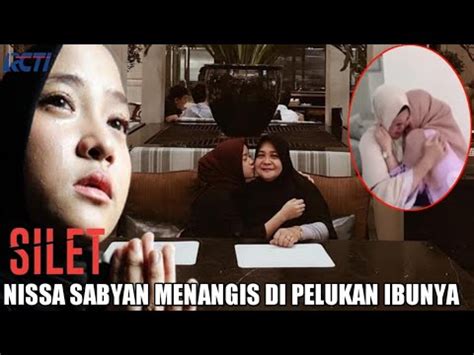 Tak Di Sangka Ternyata Ini Penyebab Nissa Sabyan Menangis Di Pelukan