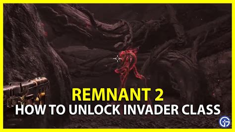 Remnant Invader Archetype How To Unlock Secret Class