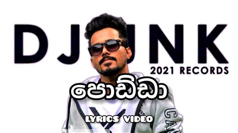 Podda පඩඩ Lyrics Video DJ JNK x Moniyo SINHALALYRICS YouTube