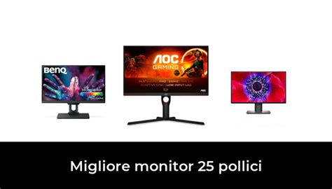 Migliore Monitor Pollici Nel Secondo Gli Esperti